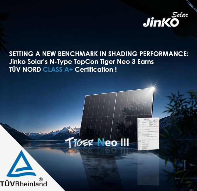 Setting a New Benchmark in Shading Performance: Jinko Solar’s Tiger Neo 3 Earns TÜV Rheinland Class A+ Anti Shading Certification Image